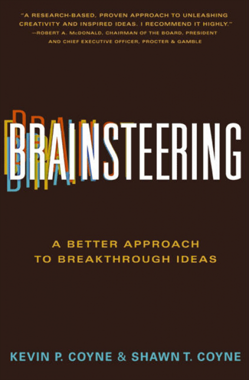 Brain Steering - A Better approach to Breakthrough ideas