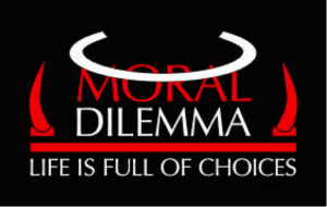 moral dilemma - life is full of choices