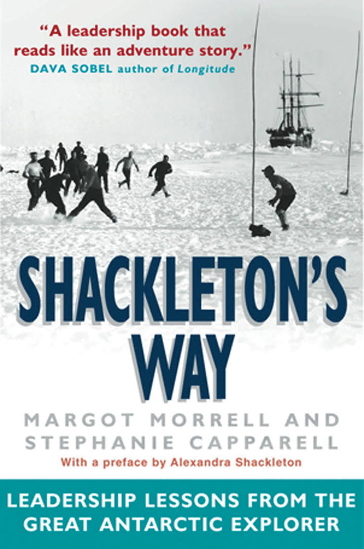 Shackleton's Way - Morrell & Capparell