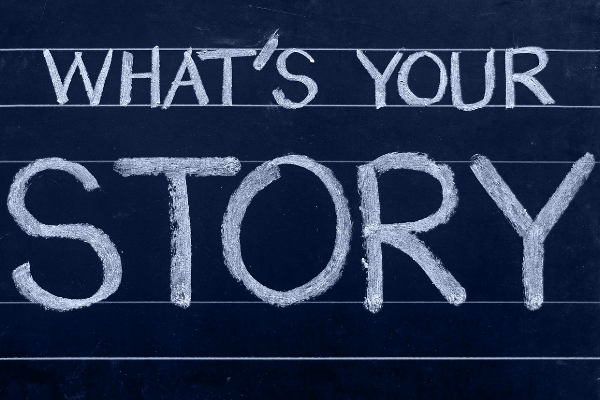 storytelling - what's your story