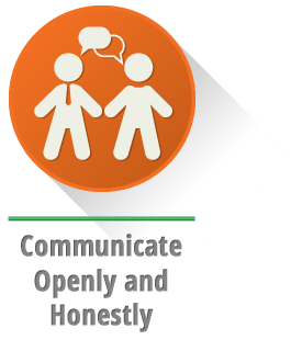 Communicate Openly and Honestly
