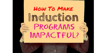 How to Make Induction Programs Impactful