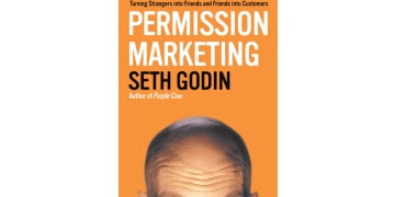 Permission Marketing: The Marketing Classic for the Internet Age