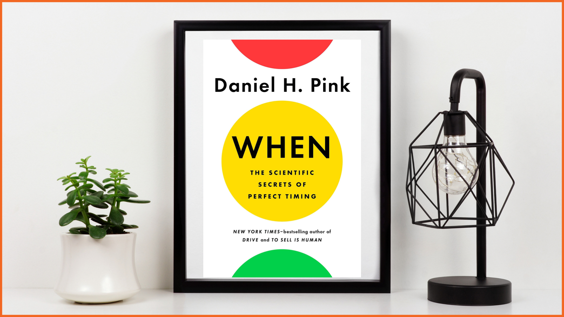 Book Review : When by Daniel Pink