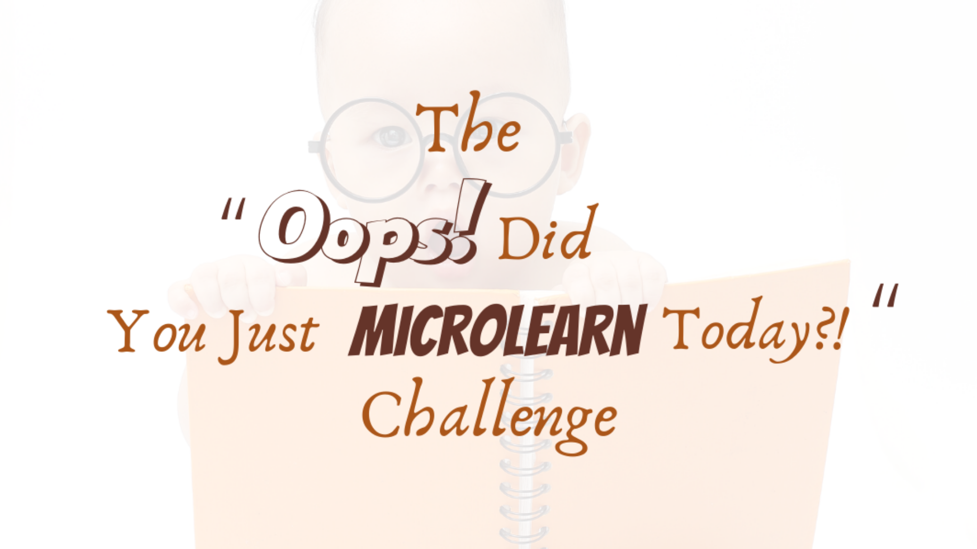 Did You “Microlearn” Today?