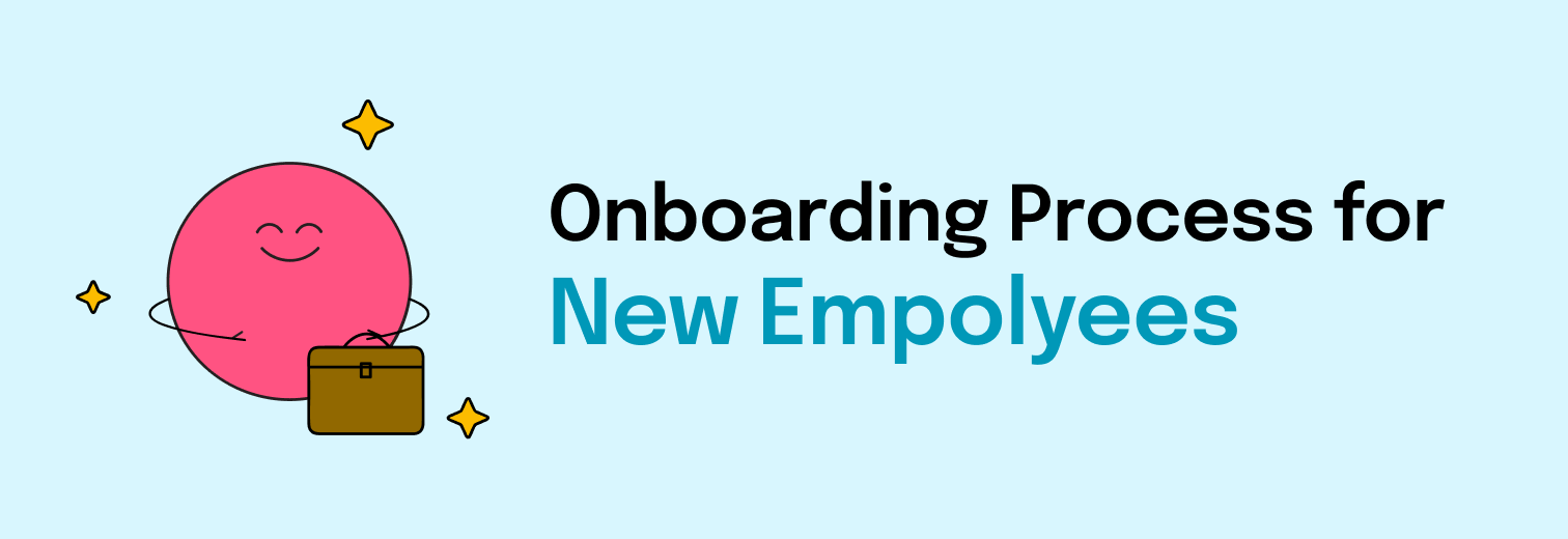 Onboarding Process for New Employees | Best Practices