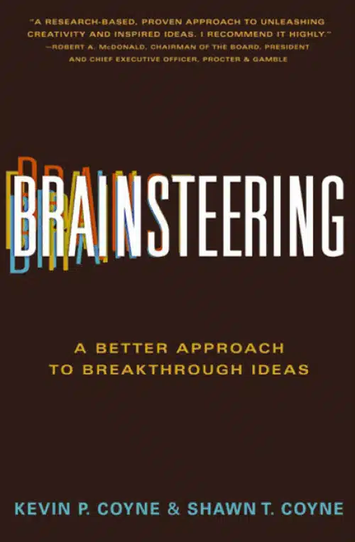 Brain Steering - A Better approach to Breakthrough ideas